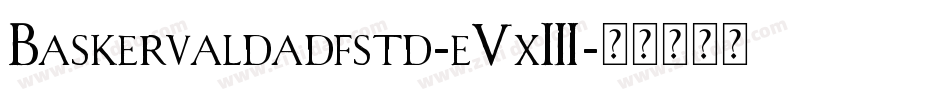 Baskervaldadfstd-e5x3字体转换
