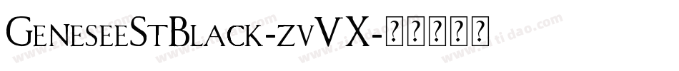 GeneseeStBlack-zv5X字体转换 GeneseeStBlack-zv5X字体转换