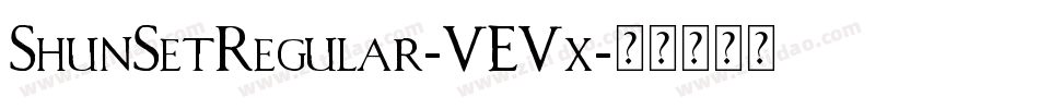 ShunSetRegular-5E5x字体转换 ShunSetRegular-5E5x字体转换
