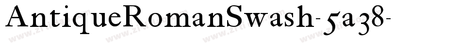 AntiqueRomanSwash-5a38字体转换