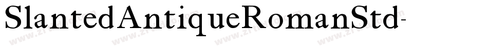 SlantedAntiqueRomanStd字体转换