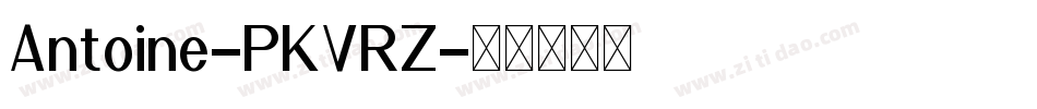 Antoine-PKVRZ字体转换