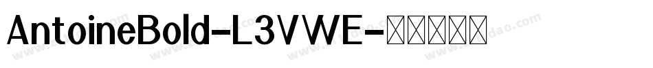 AntoineBold-L3VWE字体转换