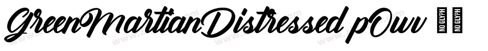 GreenMartianDistressed-pOwv字体转换