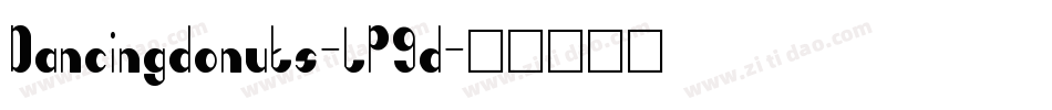 Dancingdonuts-lP9d字体转换