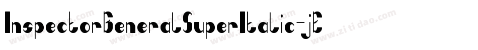InspectorGeneralSuperItalic-jE9d7字体转换 InspectorGeneralSuperItalic-jE9d7字体转换