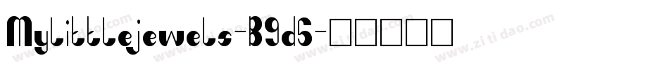 Mylittlejewels-B9d5字体转换