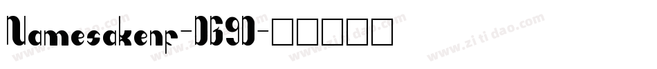 Namesakenf-DG9D字体转换 Namesakenf-DG9D字体转换