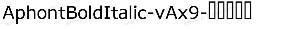 AphontBoldItalic-vAx9字体转换