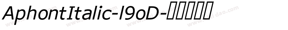 AphontItalic-l9oD字体转换