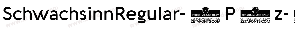 SchwachsinnRegular-0P8z字体转换