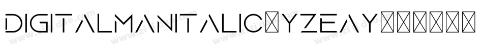 DigitalManItalic-YzEAy字体转换