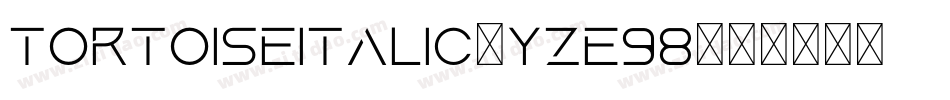 TortoiseItalic-YzE98字体转换