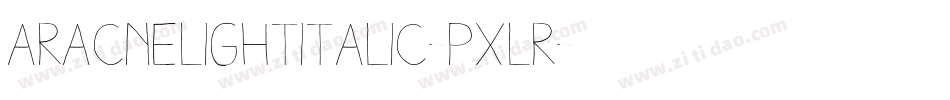 AracnelightItalic-pxlr字体转换
