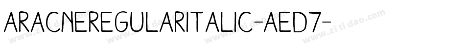 AracneregularItalic-AED7字体转换