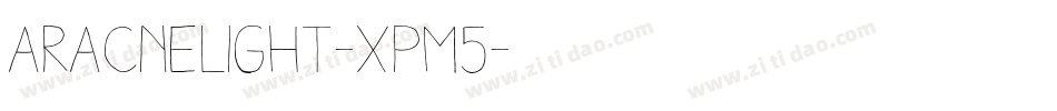Aracnelight-xPM5字体转换