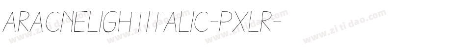 AracnelightItalic-pxlr字体转换