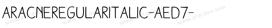 AracneregularItalic-AED7字体转换