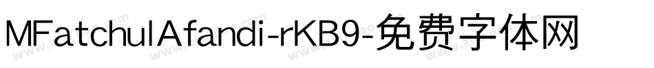 MFatchulAfandi-rKB9字体转换