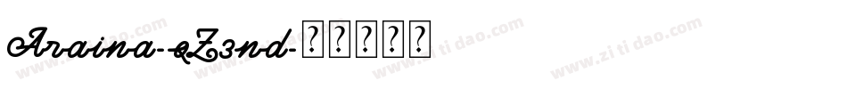Araina-qZ3nd字体转换