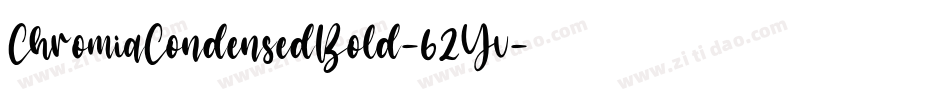 ChromiaCondensedBold-62Yv字体转换