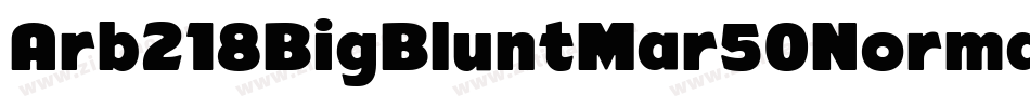 Arb218BigBluntMar50Normal-q1Y2字体转换