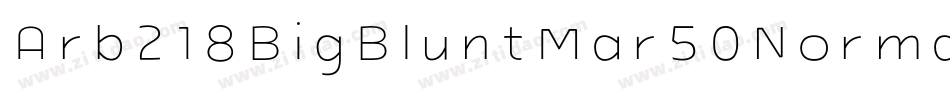 Arb218BigBluntMar50Normal-q1Y2字体转换