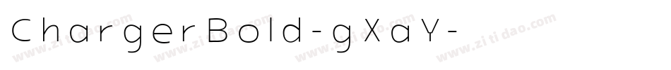 ChargerBold-gXaY字体转换