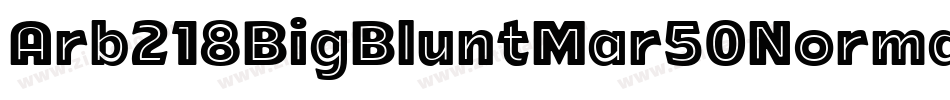Arb218BigBluntMar50Normal-q1Y2字体转换