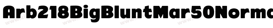 Arb218BigBluntMar50Normal-q1Y2字体转换