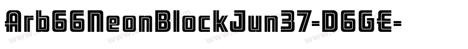 Arb66NeonBlockJun37-D6GE字体转换