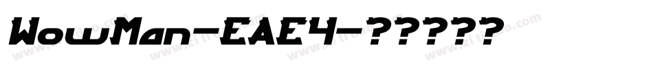 WowMan-EAE4字体转换