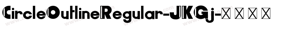 CircleOutlineRegular-JKGj字体转换