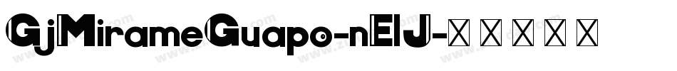 GjMirameGuapo-nElJ字体转换
