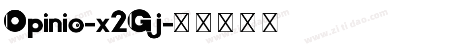 Opinio-x2Gj字体转换
