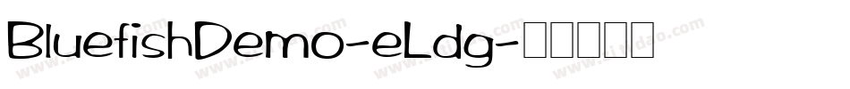 BluefishDemo-eLdg字体转换