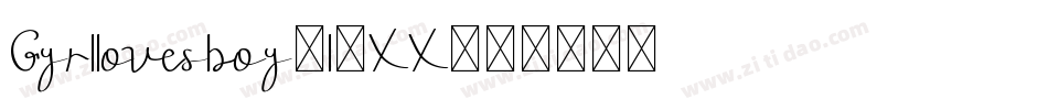 Gyrllovesboy-l9XX字体转换
