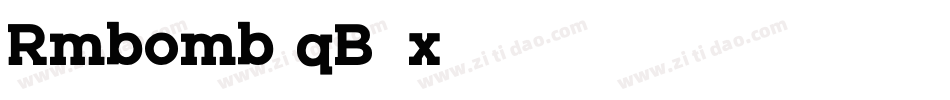 Rmbomb-qB8x字体转换 Rmbomb-qB8x字体转换