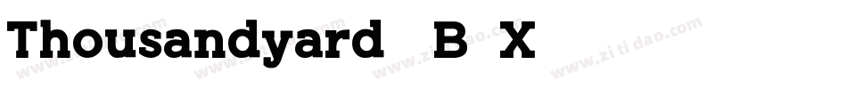 Thousandyard-3B8X字体转换 Thousandyard-3B8X字体转换