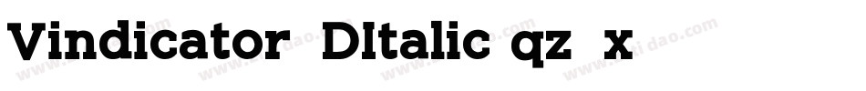 Vindicator3DItalic-qz8x字体转换