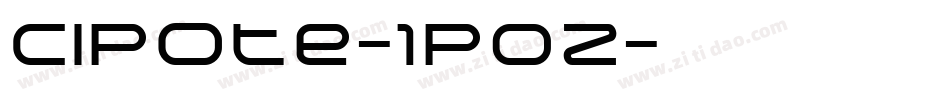 Cipote-1p0Z字体转换
