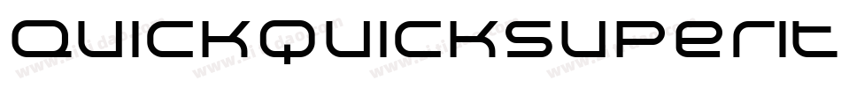 QuickquickSuperItalic-pY5d字体转换