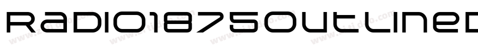 Radio1875Outlined-5B0Z字体转换 Radio1875Outlined-5B0Z字体转换