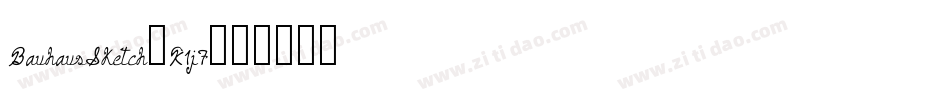 BauhausSketch-K1j7字体转换