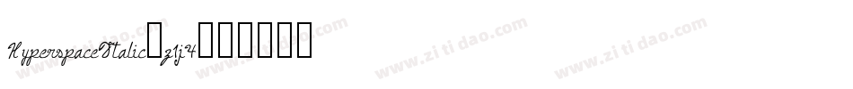 HyperspaceItalic-z1j4字体转换