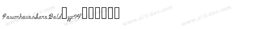 PowerhouseSansBold-yp9Y字体转换 PowerhouseSansBold-yp9Y字体转换