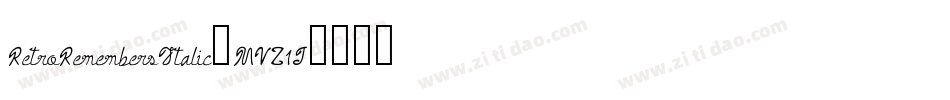 RetroRemembersItalic-MVZ1J字体转换