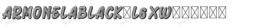 ArmonelaBlack-l6Xw字体转换
