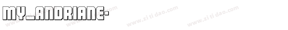 my_andriane字体转换