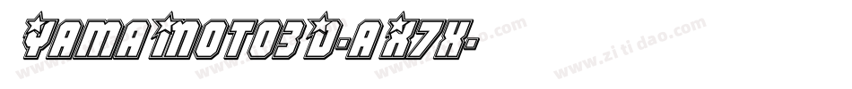 YamaMoto3D-aX7x字体转换 YamaMoto3D-aX7x字体转换